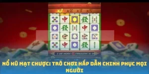 Nổ Hũ Mạt Chược